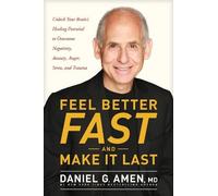 Dr. Daniel G. Amen Feel Better Fast and Make It Last (Copertina rigida)