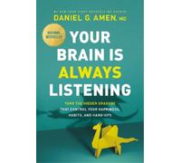 Dr. Daniel G. Amen Your Brain Is Always Listening (Copertina rigida)