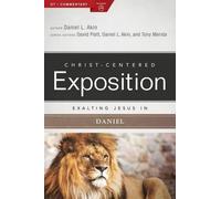 Dr. Daniel L. Akin Exalting Jesus in Daniel (Tascabile)