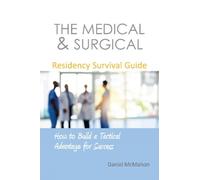 Dr Daniel McMahon MD The Medical & Surgical Residency Survival Guide (Tascabile)