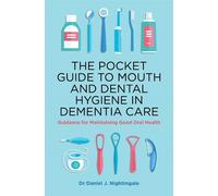 Dr Daniel Night The Pocket Guide to Mouth and Dental Hygiene in Deme (Tascabile)