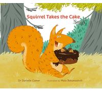 Dr Danielle Camer Squirrel Takes the Cake (Copertina rigida)