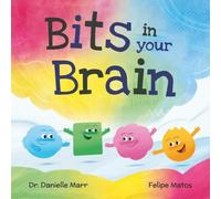 Dr. Danielle Marr Bits in your Brain (Copertina rigida)