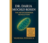 Dr. Daria Mochly-Rosen: The Mitochondria Revolution