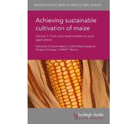 Dr Dave Watson Achieving Sustainable Cultivation of Maize Vol (Copertina rigida)