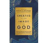 Dr. David Dockery Created in the Image of God (Copertina rigida)