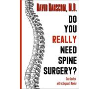 Dr. David Hanscom Do You Really Need Spine Surgery? (Tascabile)