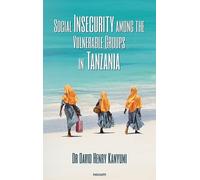 Dr David Henry K Social Insecurity among the Vulnerable Groups in Ta (Tascabile)