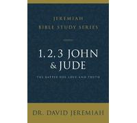 Dr. David Jeremiah 1, 2, 3, John and Jude (Tascabile)