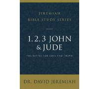 Dr. David Jeremiah 1, 2, 3, John and Jude (Tascabile)