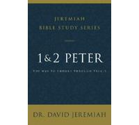 Dr. David Jeremiah 1 and 2 Peter (Tascabile) Jeremiah Bible Study Series
