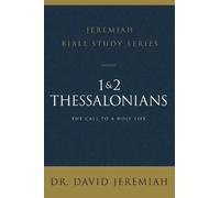 Dr. David Jeremiah 1 and 2 Thessalonians (Tascabile)