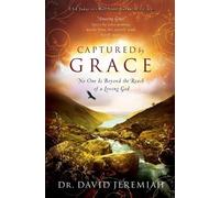 Dr. David Jeremiah Captured By Grace (Tascabile)