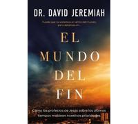 Dr. David Jeremiah El mundo del fin (Tascabile)