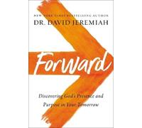 Dr. David Jeremiah Forward (Copertina rigida)
