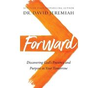 Dr. David Jeremiah Forward (Tascabile)
