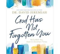 Dr. David Jeremiah God Has Not Forgotten You (Copertina rigida)