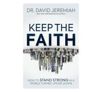 Dr. David Jeremiah Keep the Faith (Tascabile)