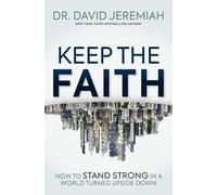 Dr. David Jeremiah Keep the Faith (Tascabile)