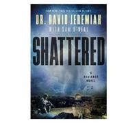 Dr. David Jeremiah Shattered (Tascabile) Vanished Series