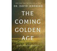 Dr. David Jeremiah The Coming Golden Age (Tascabile)
