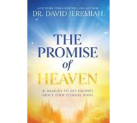 Dr. David Jeremiah The Promise of Heaven (Tascabile)