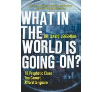 Dr. David Jeremiah What in the World is Going On? (Tascabile)