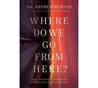 Dr. David Jeremiah Where Do We Go from Here? (Tascabile)