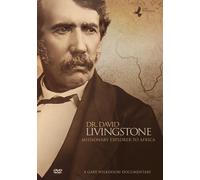 Dr. David Livingstone: Missionary Explorer to Africa (DVD) Dr. Johnathan Ingleby