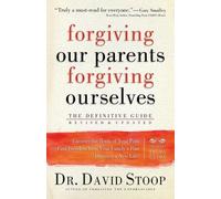 Dr. David Stoop Forgiving Our Parents, Forgiving Ourselves - The Def (Tascabile)