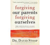 Dr. David Stoop Forgiving Our Parents, Forgiving Ourselves - The Def (Tascabile)