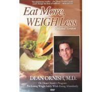 Dr Dean Ornish: Eat More Weigh