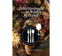 Dr Debra D Andrist Sustenance for the Body & Soul (Copertina rigida)