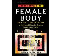Dr. Deena Emera A Brief History of the Female Body (Copertina rigida)