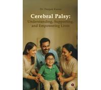 Dr Deepak Kumar Cerebral Palsy (Copertina rigida)