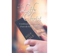 Dr. Dennis Cravens The Life of Christ (Tascabile)