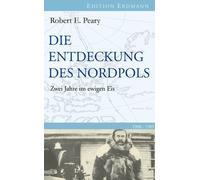 Dr. Detlef Brenn Die Entdeckung des Nordpols: Zwei Jahre im e (Copertina rigida)
