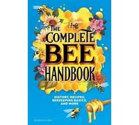 Dr. Dewey M. Caron The Complete Bee Handbook (Tascabile)