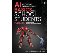 Dr. Dheeraj Meh AI - Artificial Intelligence Basics For School Stude (Tascabile)