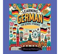 Dr Dheeraj Mehrotra Learning GERMAN For School Students (Tascabile)
