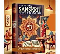 Dr Dheeraj Mehrotra Learning Sanskrit For School Students (Copertina rigida)