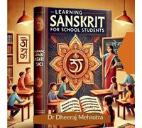 Dr Dheeraj Mehrotra Learning Sanskrit For School Students (Tascabile)