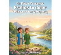 Dr. Dime Presents Psalms to Color - God’s Creation & Majesty