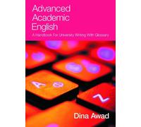 Dr Dina Awad Advanced Academic English (Tascabile)