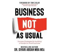 Dr. Diyari Abdah MBA MSc Business NOT as Usual (Tascabile)