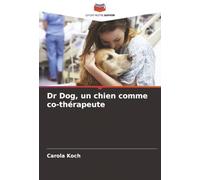 Dr Dog, un chien comme co-thérapeute