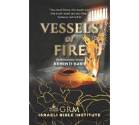 Dr Dominiquae Bierman Vessels of Fire: Testimonies from Behind Bars (Tascabile)