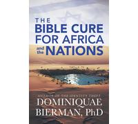 Dr. Dominiquae The Bible Cure for Africa and the Nations: Turn the (Tascabile)