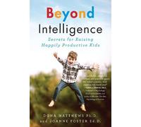 Dr. Dona Matthews Dr. Joanne Foster Beyond Intelligence (Tascabile)
