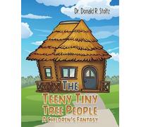 Dr. Donald R. Stolt The Teeny Tiny Tree People: A Children's Fantas (Tascabile)